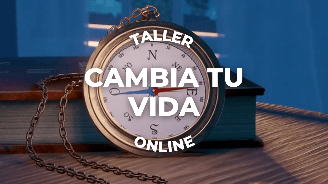 Taller on-line: CAMBIA TU VIDA