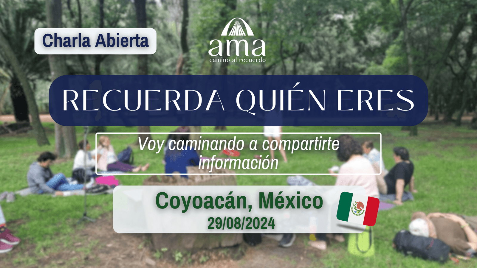 México: 2da CHARLA ABIERTA Camino “Recuerda Quién Eres”