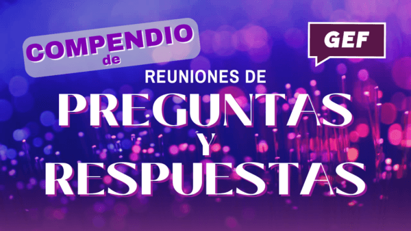 GEF - 6 Reuniones de Preguntas & Respuestas - COMPENDIO