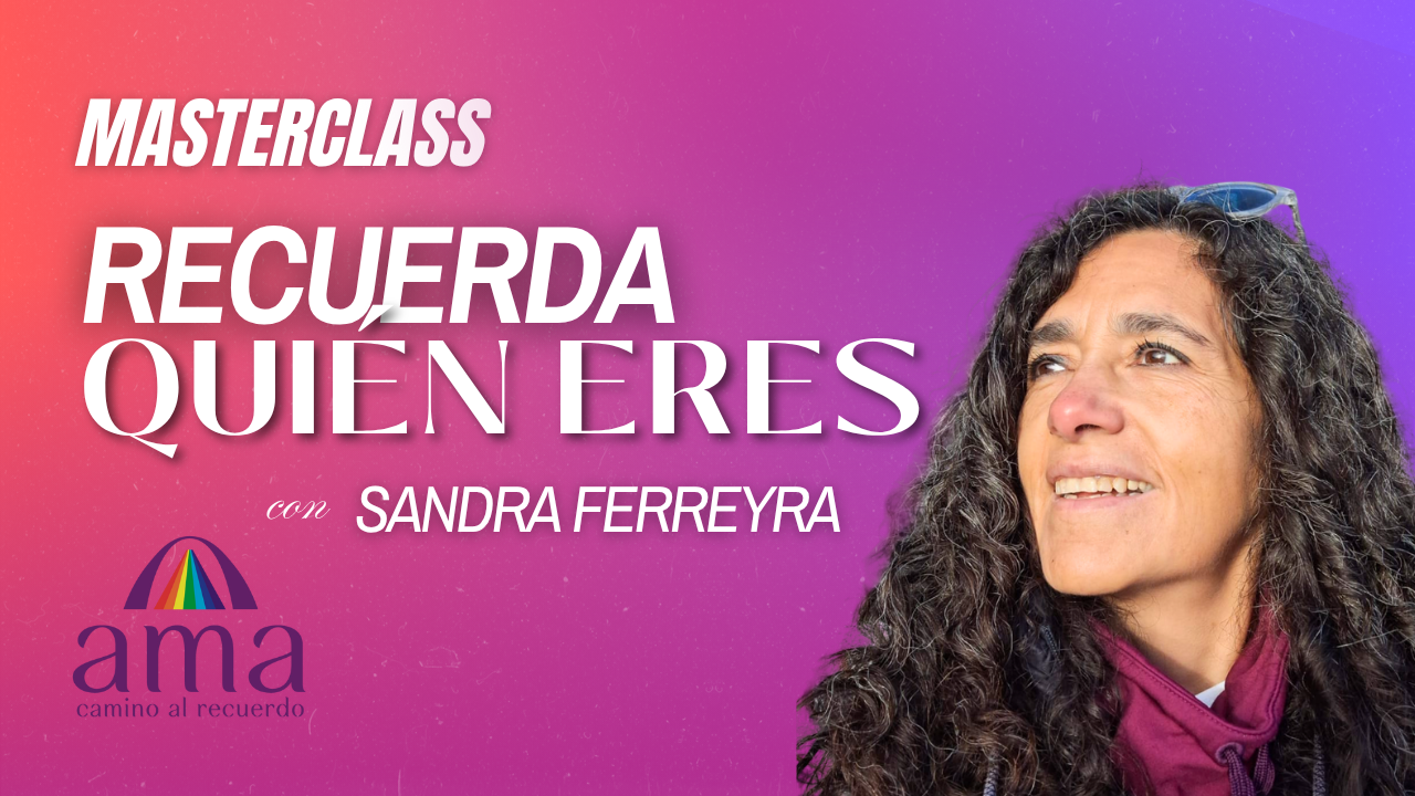 MASTERCLASS GRATUITA “Recuerda Quién Eres”
